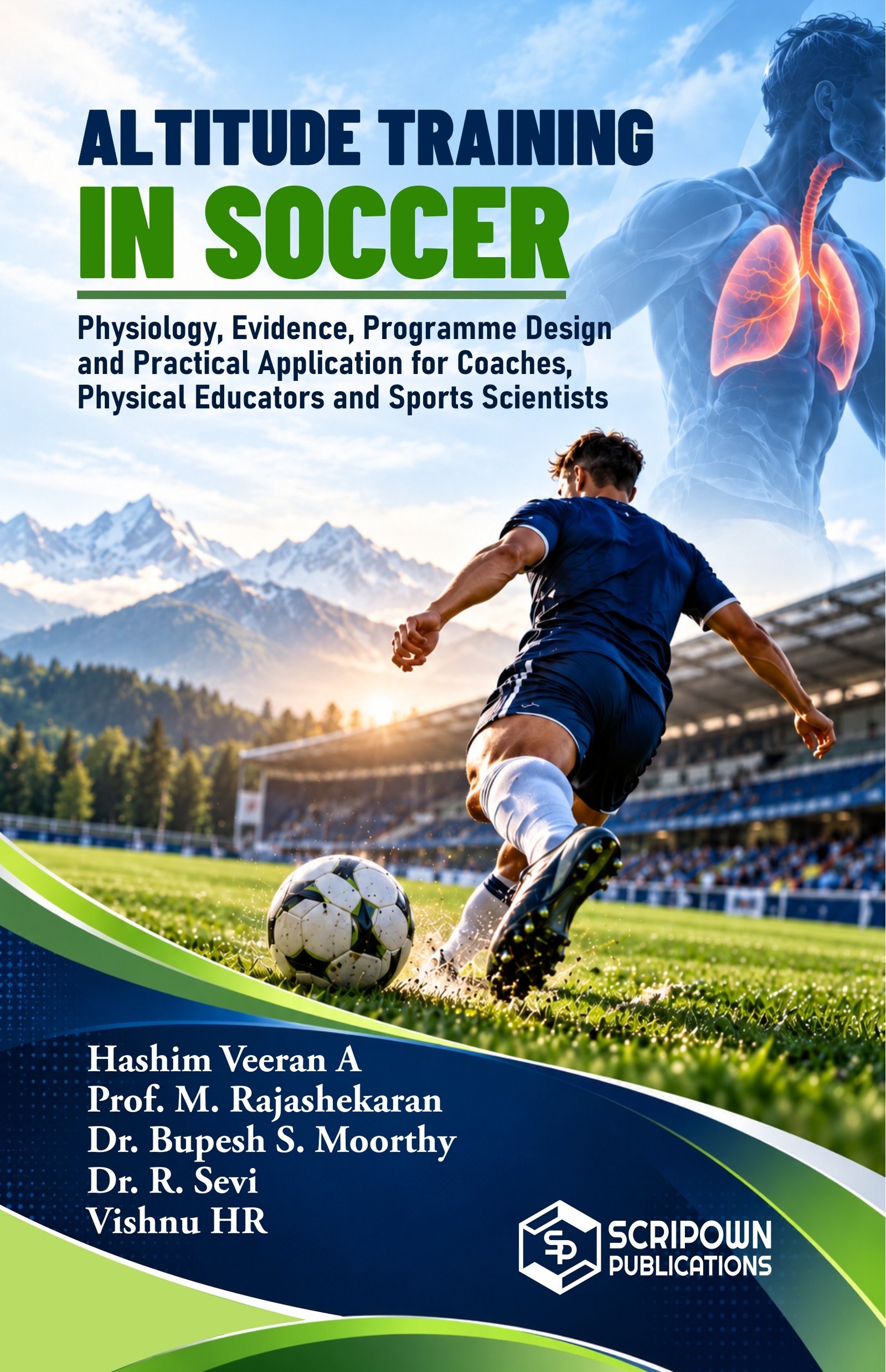Altitude Training in Soccer: Physiology, Evidence, Programme Design and Practical Application for Coaches, Physical Educators and Sports Scientists